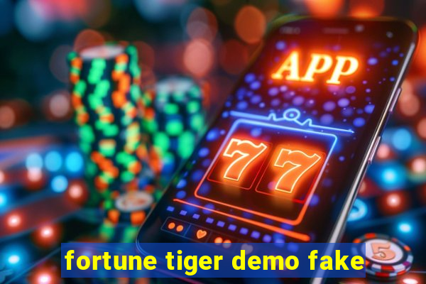 fortune tiger demo fake